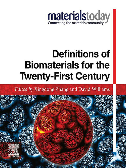 Title details for Definitions of Biomaterials for the Twenty-First Century by Xingdong Zhang - Available